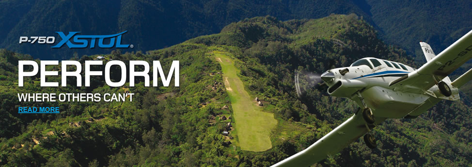 With the growing success of the P750 XSTOL single engine turbine aircraft With the growing success of the P750 XSTOL single engine turbine aircraft